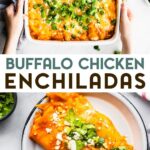 Two photos of gluten-free Buffalo Chicken Enchiladas with a text overlay for pinterest.