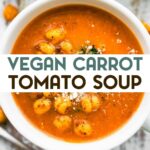 A an overhead photo of a bowl of Tomato Carrot Soup with a text overlay for pinterest.