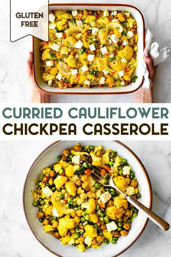 Two photos of Curried Cauliflower Chickpea Bake with a text overlay for pinterest.