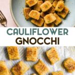 Two photos of Gluten-Free Cauliflower Gnocchi with a text overlay for pinterest.
