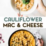 Two photos of Gluten-Free Cauliflower Mac and Cheese with a text overlay for pinterest.