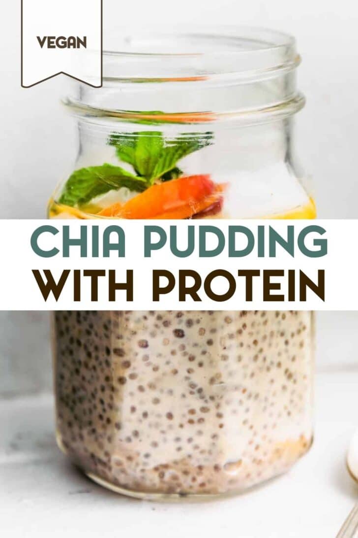 A photo of a clear glass jar of Chia Pudding with Protein with a text overlay for pinterest.