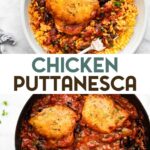 Two photos of Skillet Chicken Puttanesca with a text overlay for pinterest.