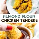 Two photos of gluten-free almond flour chicken tenders with a text overlay for pinterest.