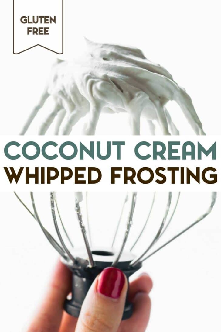 A photo of a woman's hand holding a stand mixer wire whisk attachment that had whipped coconut cream frosting on it with a text overlay for pinterest.