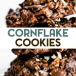 A photo of 3 stacked Chocolate Cornflake Cookies with a text overlay for pinterest.