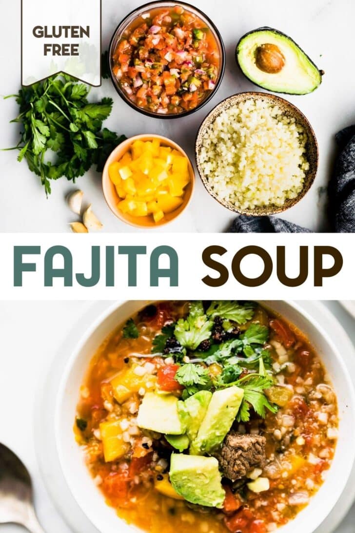 Two photos of Fajita Steak Soup with a text overlay for pinterest.