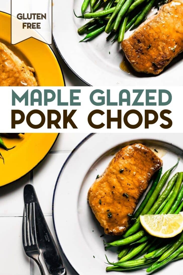A photo of 3 dinner plates with maple glazed pork chops and green beans with a text overlay for pinterest.
