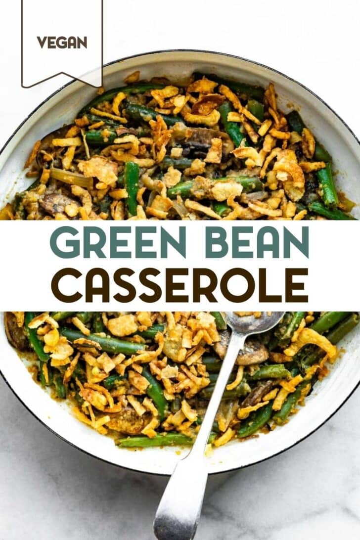 A photo of a skillet of Vegan Green Bean Casserole with a text overlay for pinterest.