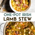 Two photos of Irish Lamb Stew with a text overlay for pinterest.