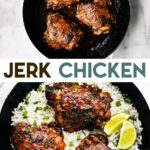 Two photos of jerk chicken with a text overlay for pinterest.