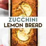 A photo of hands holding a loaf of gluten-free lemon zucchini bread with a text overlay for pinterest.