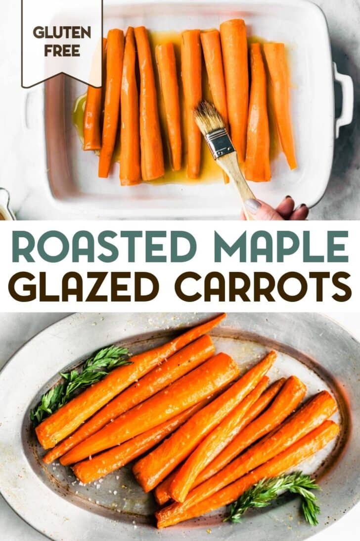 Two photos of Roasted Maple Glazed Carrots with a text overlay for pinterest.