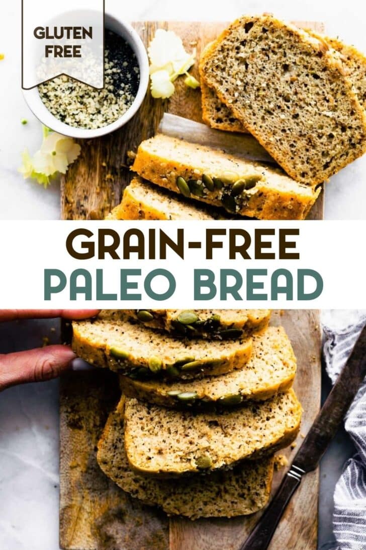 A photo of a loaf of grain-free paleo bread cut into slices on a wooden cutting boars with a hand grabbing a slice with a text overlay for pinterest.