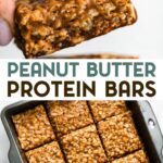 2 photos of peanut butter protein bars with text overlay.