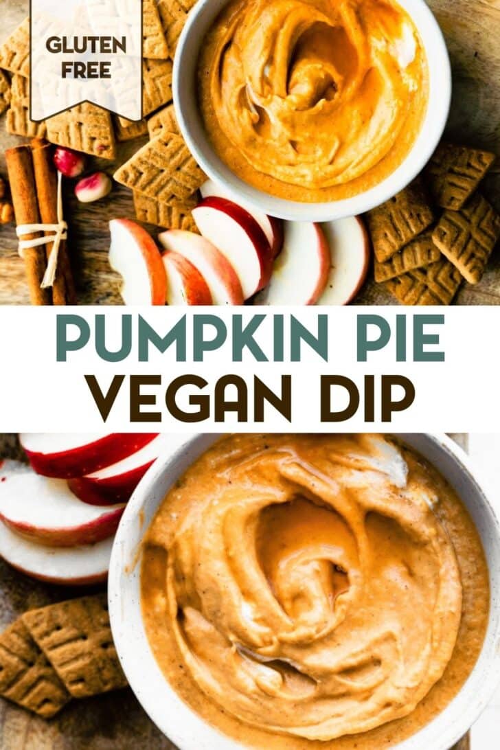 Two photos of Vegan Pumpkin Pie Dip with a text overlay for pinterest.