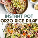 Two photos of Instant Pot Orzo Rice Pilaf with a text overlay for pinterest.
