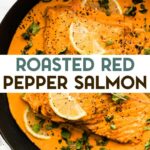 A photo of roasted red pepper salmon with a text overlay for pinterest.