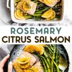 Two photos of rosemary citrus baked salmon with a text overlay for pinterest.