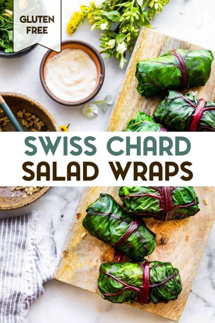 A photo of Swiss Chard Salad Wraps with a text overlay for pinterest.