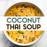 A photo of a bowl of Thai Coconut Soup Pin with a text overlay for pinterest.
