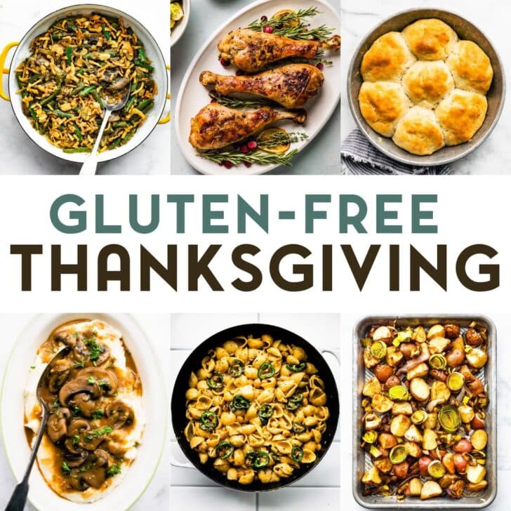 A grid of 6 photos of gluten-free Thanksgiving recipes. Green bean casserole, roasted turkey legs, dinner rolls, mushroom gravy over mashed potatoes, jalapeno mac and cheese, and roasted leeks and potatoes.
