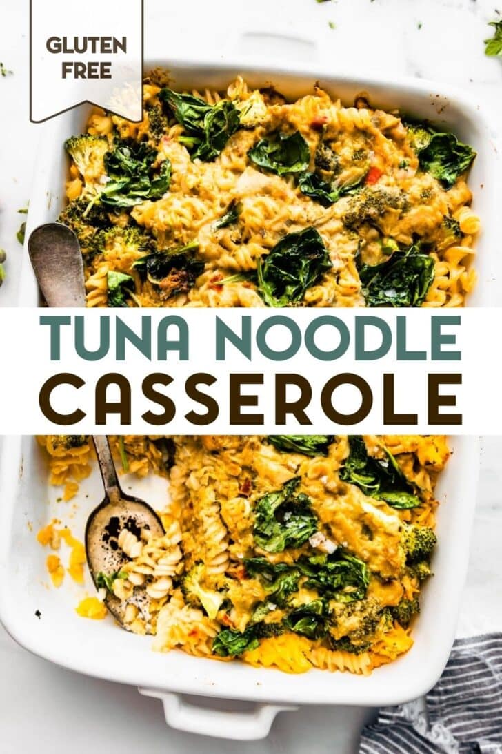 An overhead photo of a white casserole dish of gluten-free tuna noodle casserole with a text overlay for pinterst.