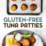 Two photos of Gluten-Free Tuna Patties with a text overlay for pinterest.