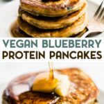 Two photos of Vegan Blueberry Protein Pancakes with a text overlay for pinterest.